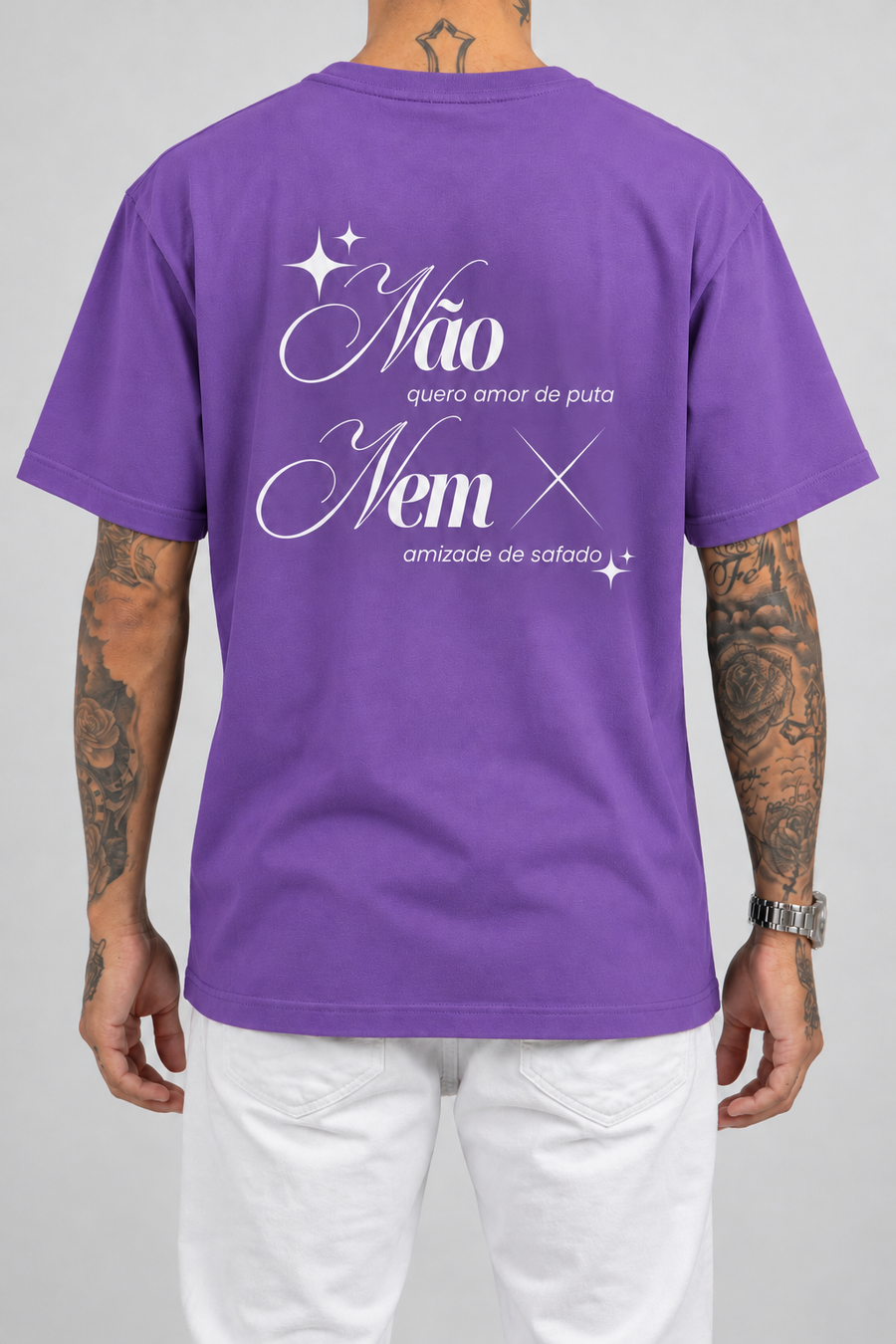 Cor: Roxo | Costas | Camiseta Não Quero Amor de Put4, Nem Amizade de Safado (Verso)