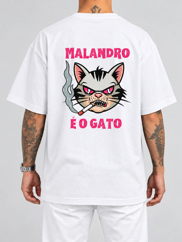 Cor: Branco | Costas | Oversized — Camiseta Malandro É O Gato (Verso)