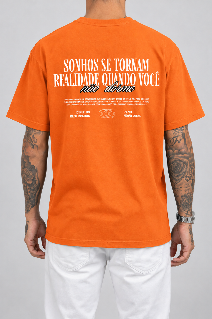 Cor: Laranja | Costas | Camiseta Sonhos se Tornam Realidade, Quando Você não Dorme (Verso)