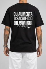 Camiseta Ou Aumenta o Sacrifício Ou Diminui o Desejo (Verso) — estúdio sem rosto