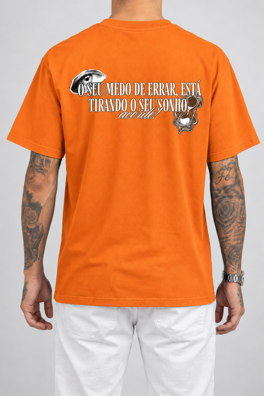 Cor: Laranja | Costas | Camiseta Seu Medo de Errar Está Tirando o Seu Sonho, Acorde (Verso)