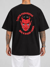Cor: Preto | Costas | Oversized — Camiseta Tanto Progresso Que O Diabo Chora (Verso)