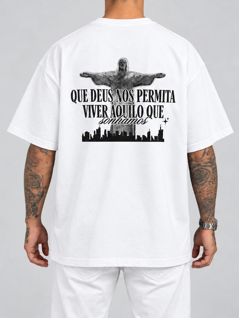Cor: Branco | Costas | Oversized — Camiseta Que Deus Permita Viver Aquilo Que Sonhamos (Verso)