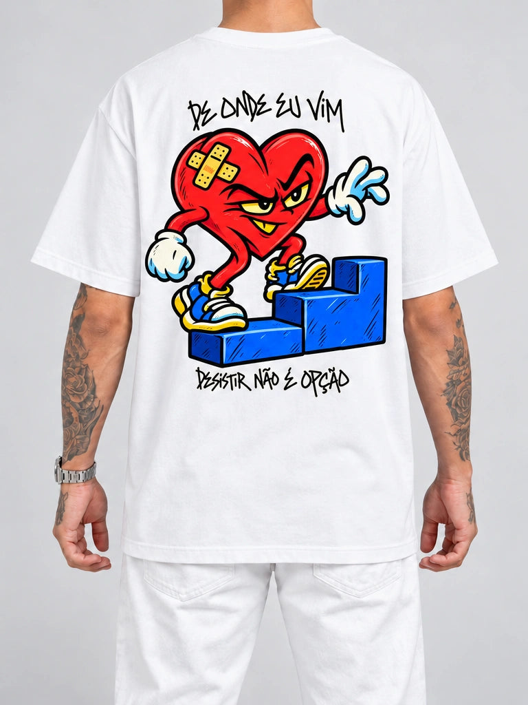 Cor: Branco | Costas | Oversized — De Onde Eu Vim, Desistir Não É Opção
